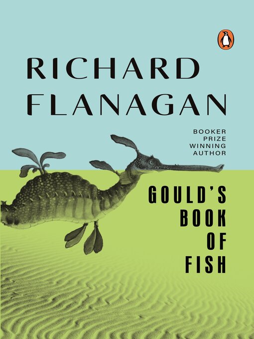 Title details for Gould's Book of Fish by Richard Flanagan - Available
